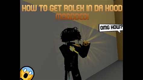 how to get a rolex watch in roblox|HOW to get ROLEX in Da Hood Modded! .